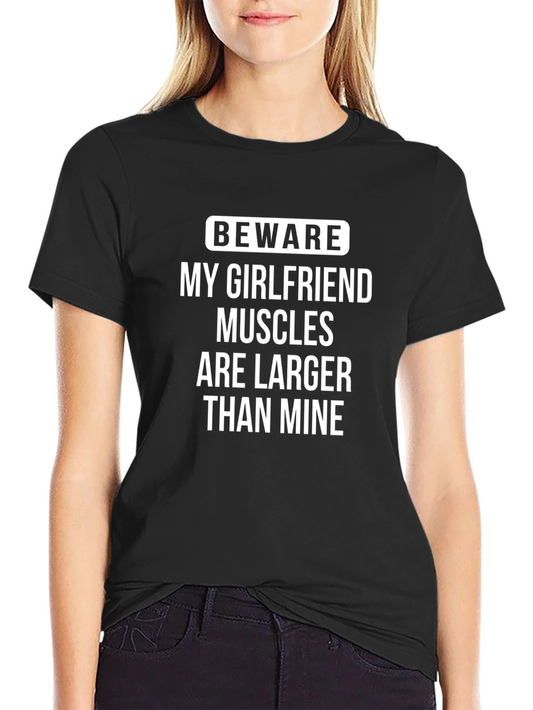 Funny Girlfriend Muscles T-Shirt