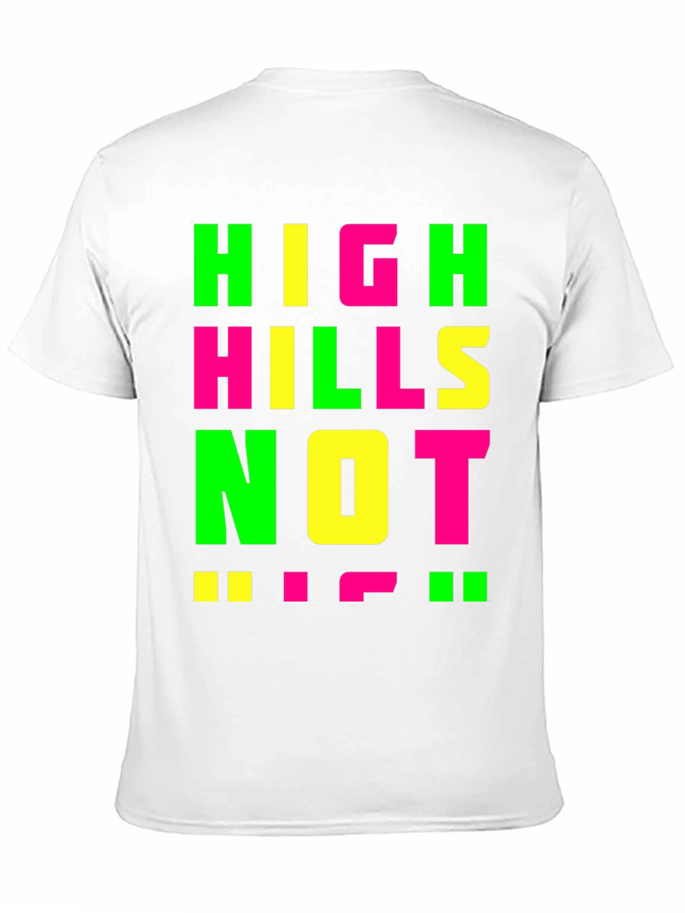 High Hills Not High Heels T-Shirt