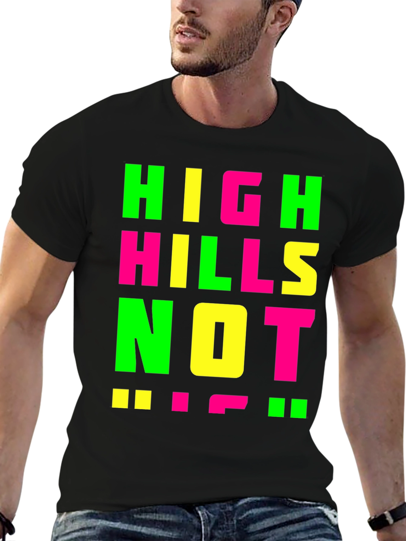 High Hills Not High Heels T-Shirt