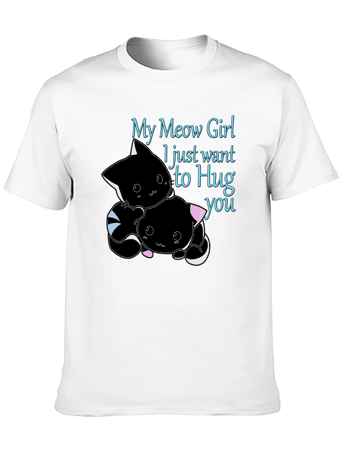 My Meow Girl Hug T-Shirt Cute Graphic Tee