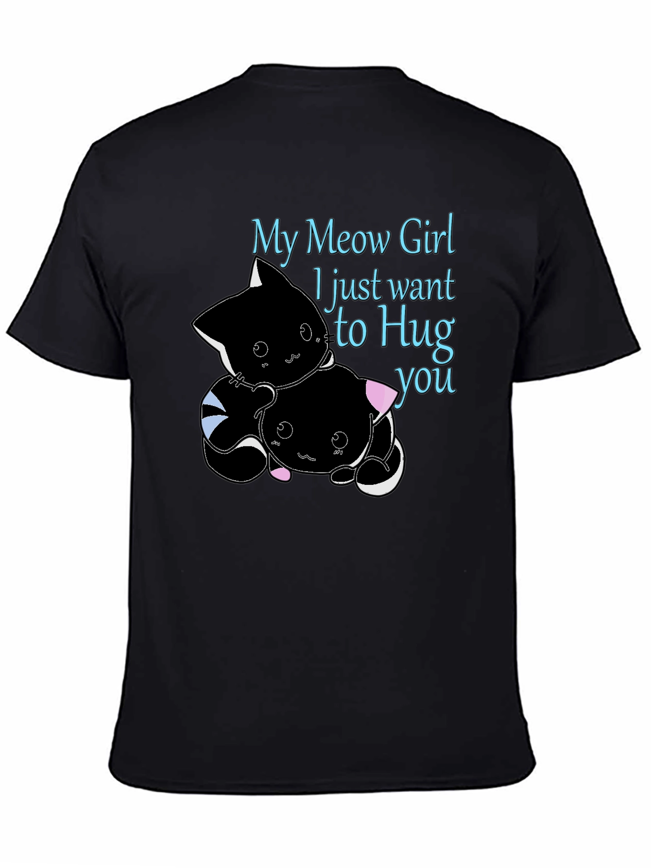 My Meow Girl Hug T-Shirt Cute Graphic Tee
