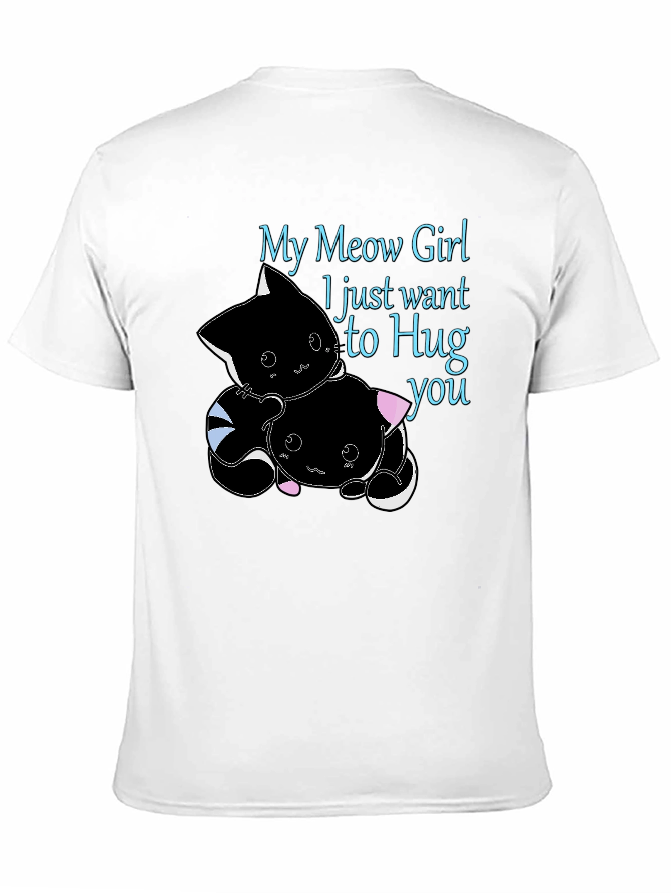 My Meow Girl Hug T-Shirt Cute Graphic Tee