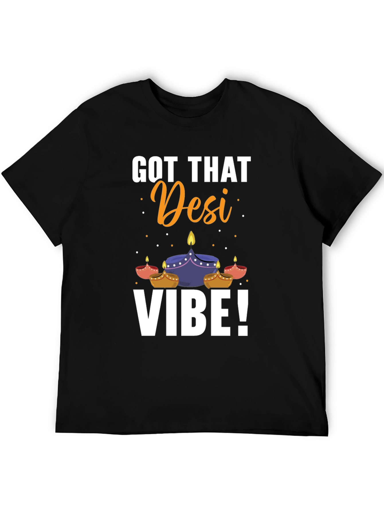 Got That Desi Vibe T-Shirt - Diwali Edition