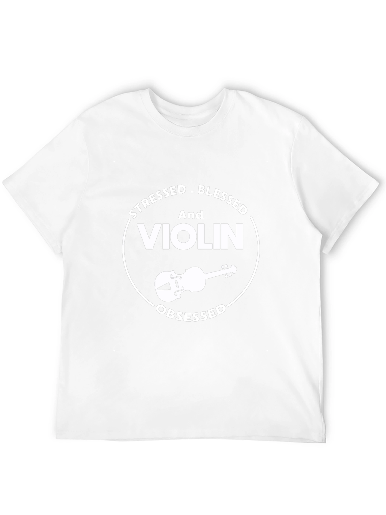 Stressed Blessed Violin Obsessed T-Shirt