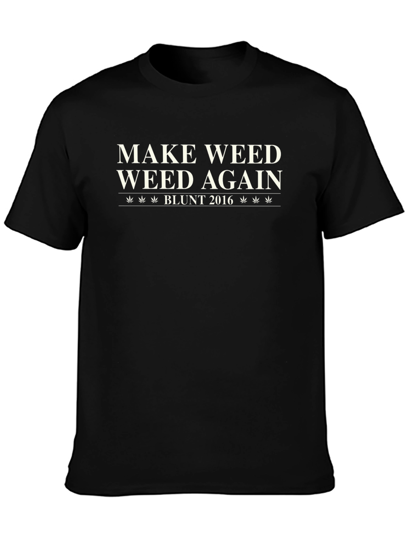 Make Weed Weed Again T-Shirt