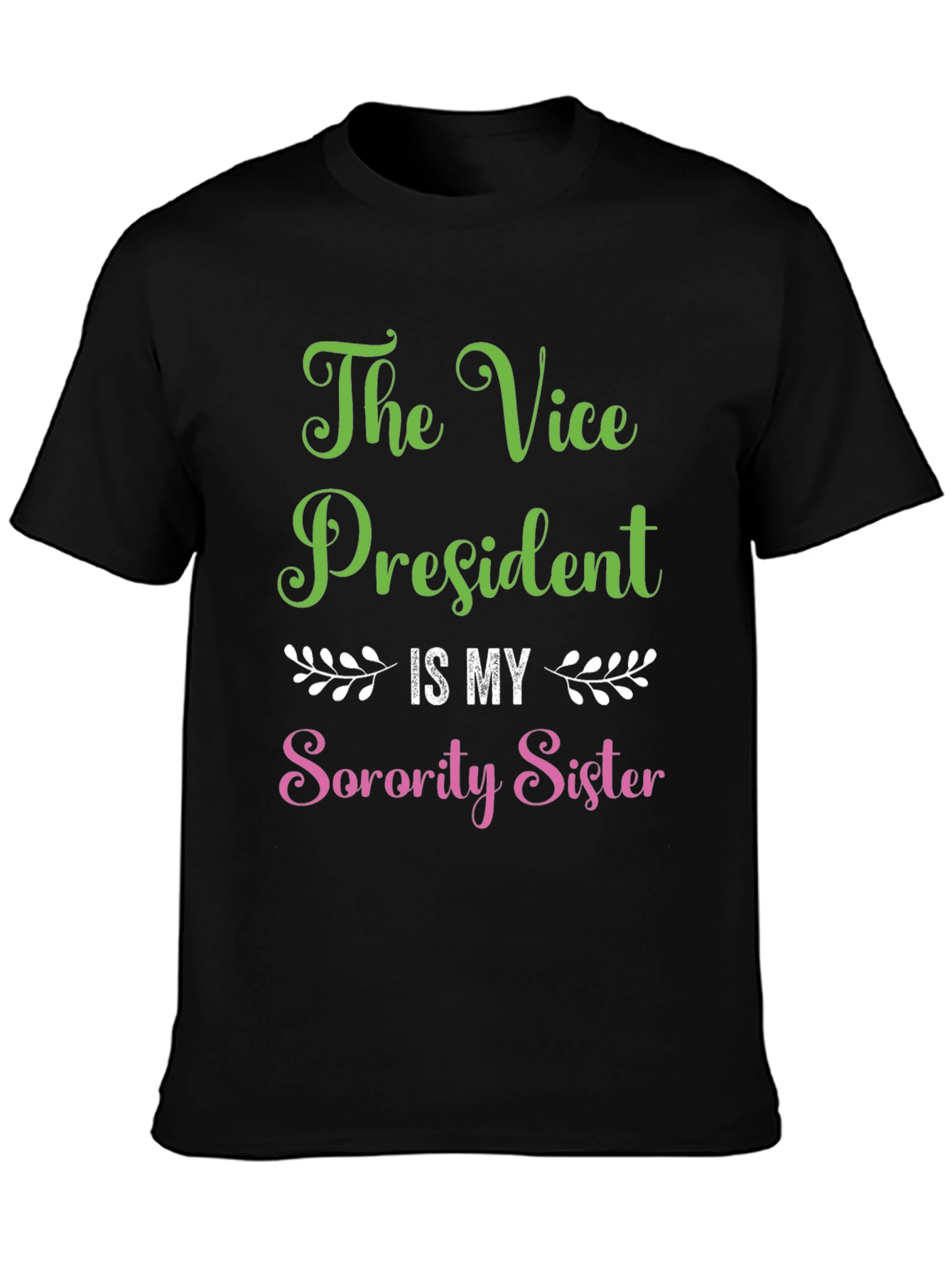 Sorority Sister VP Pride T-Shirt