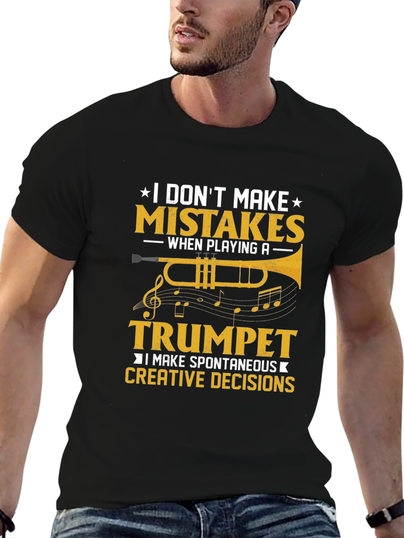 Trumpet Player T-Shirt: I Dont Make Mistakes!