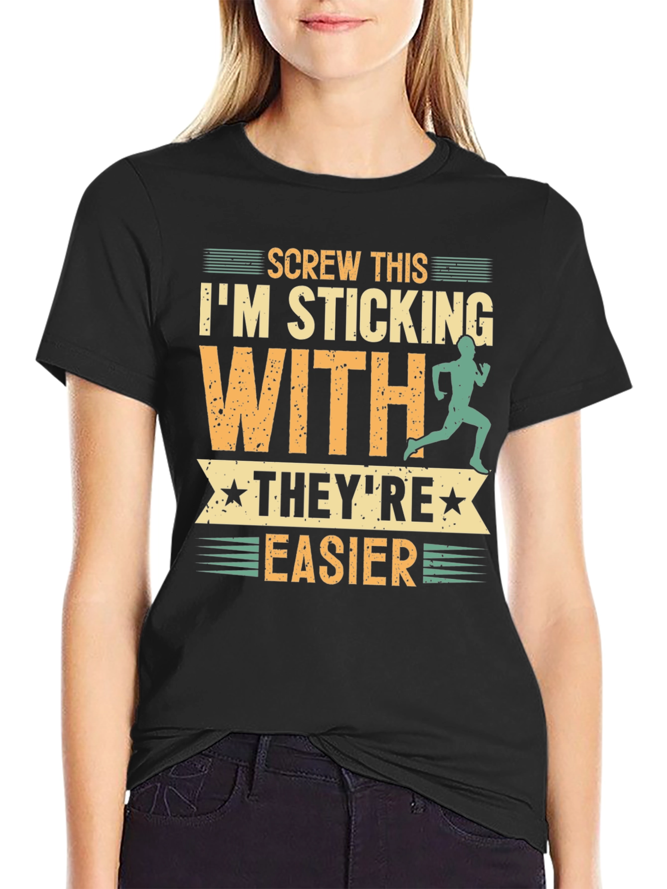 Funny Running T-Shirt: Screw This Theyre Easier!
