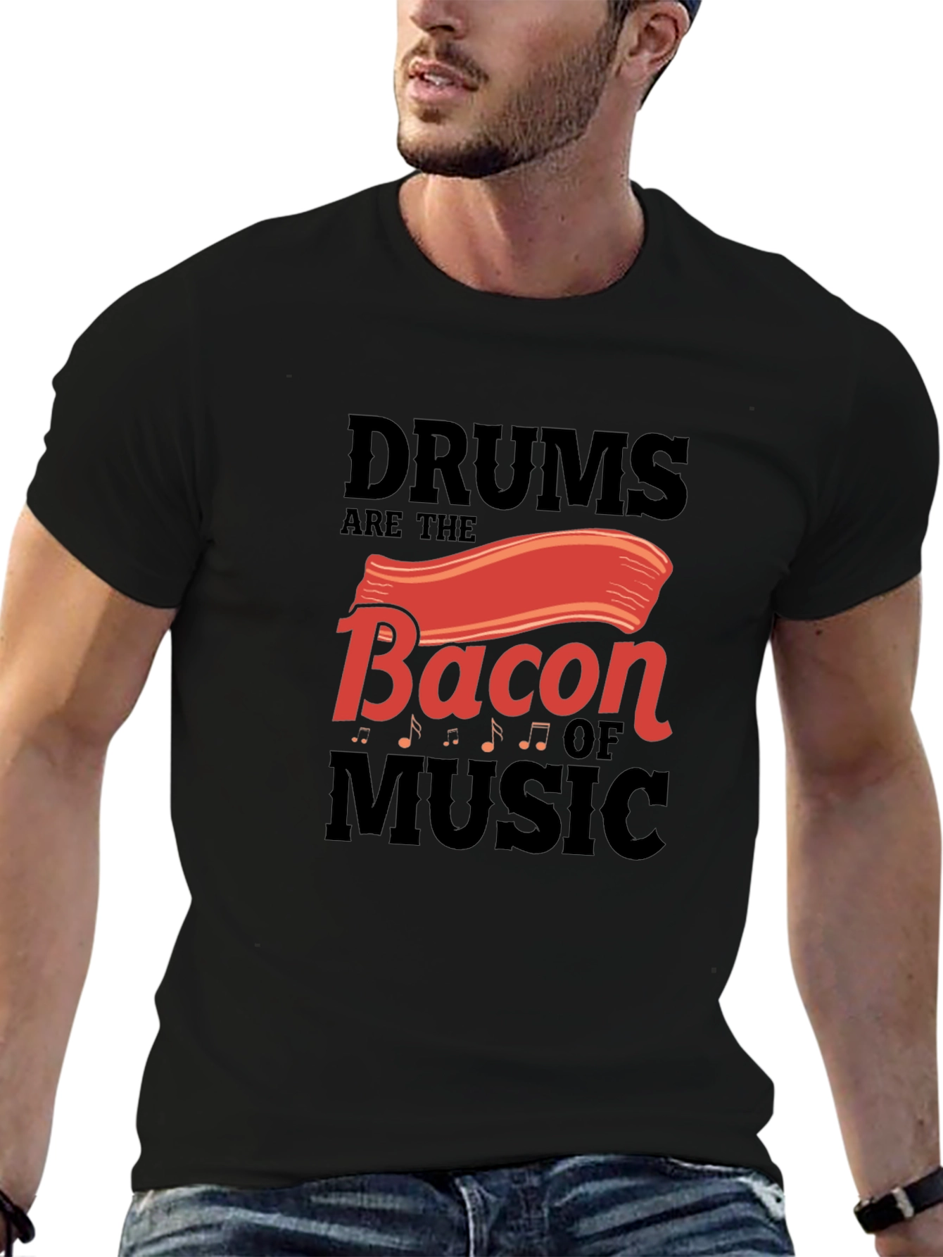 Drums are the Bacon of Music T-Shirt