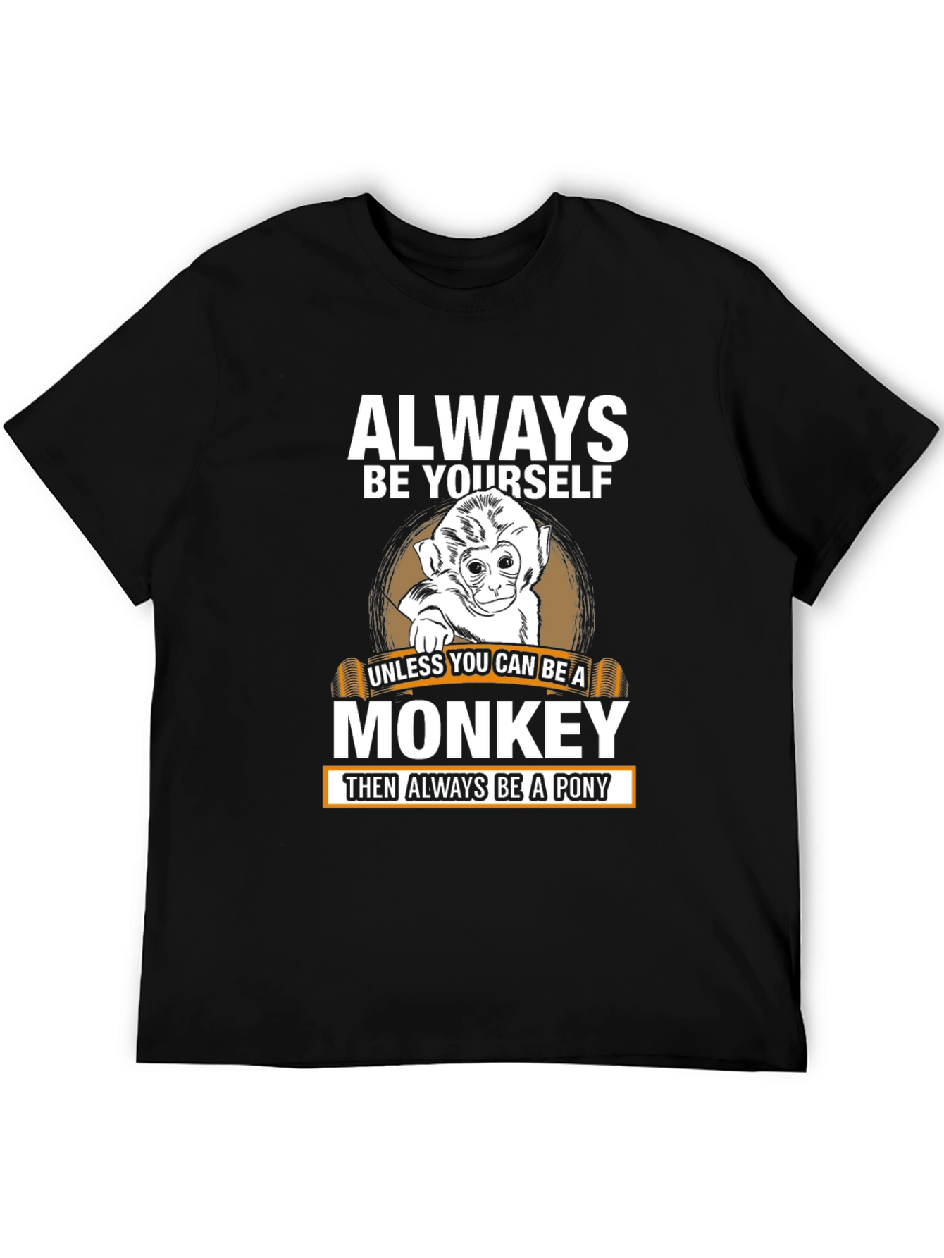 Always Be Yourself Monkey Graphic Tee