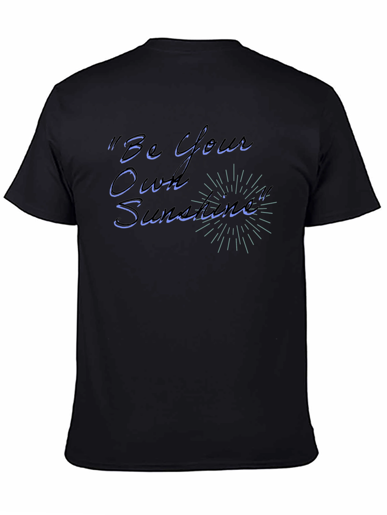Be Your Own Sunshine Black Graphic Tee
