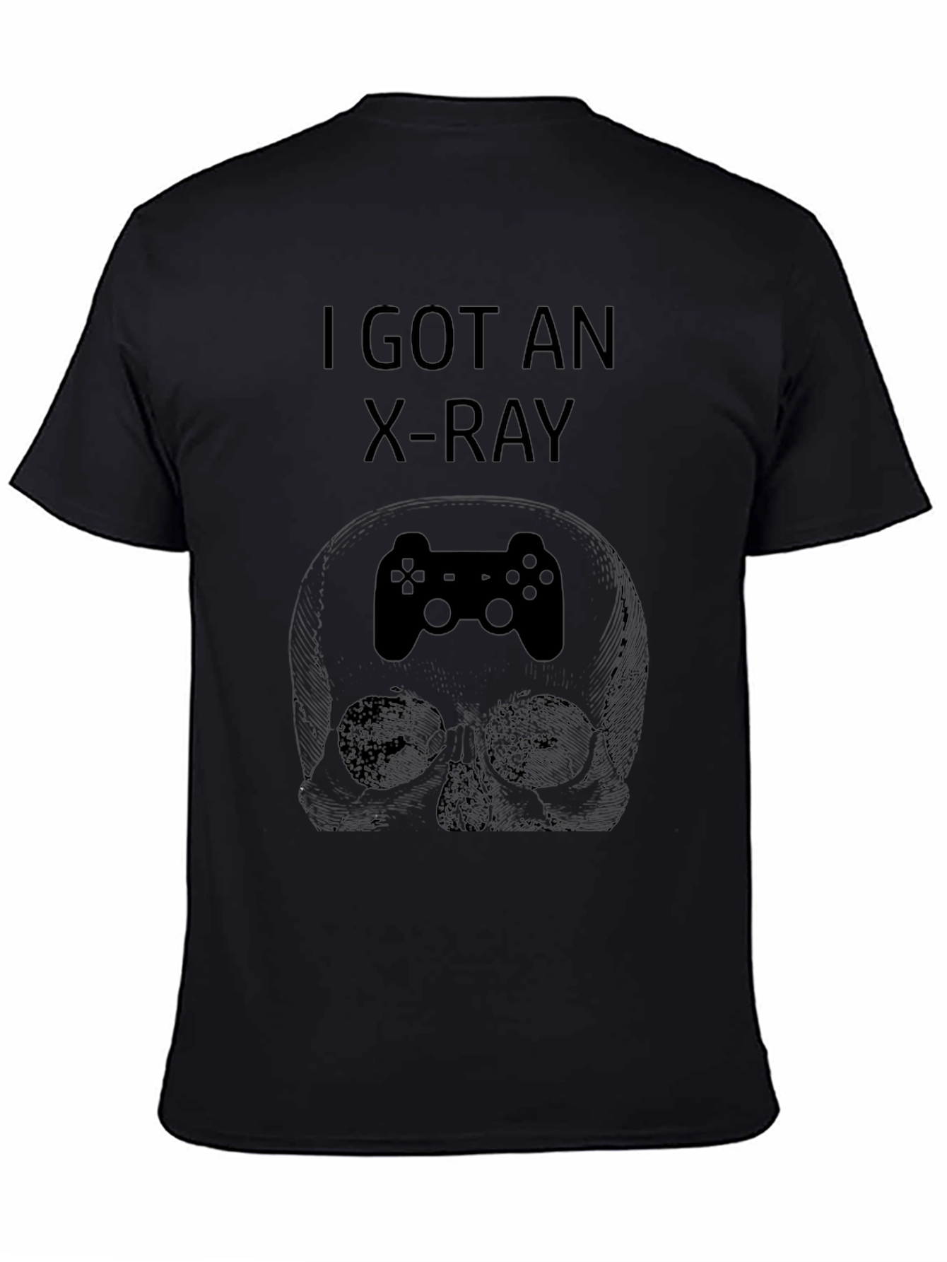 I Got An X-Ray Gaming Skull T-Shirt