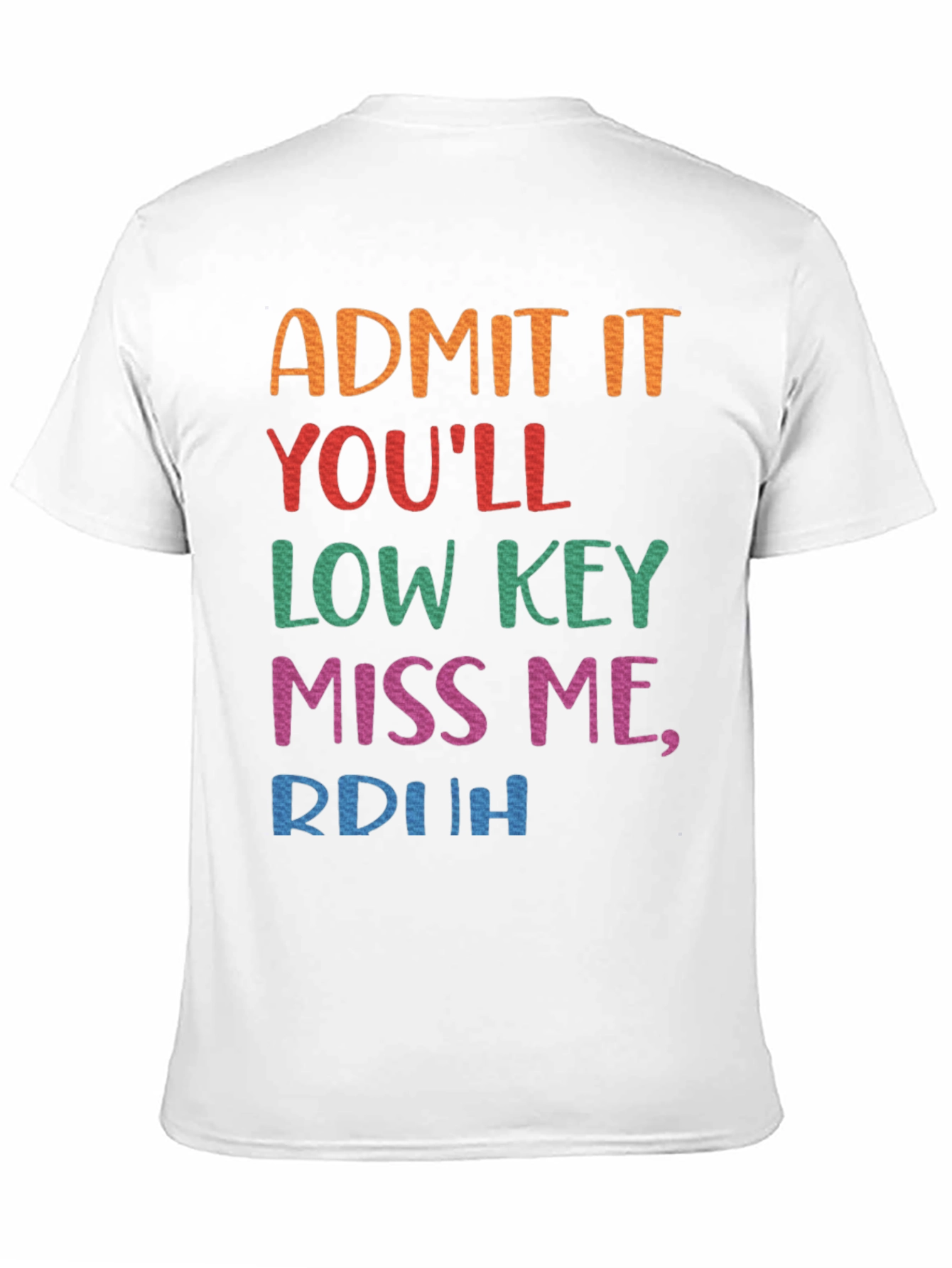Admit It Youll Low Key Miss Me Black Tee