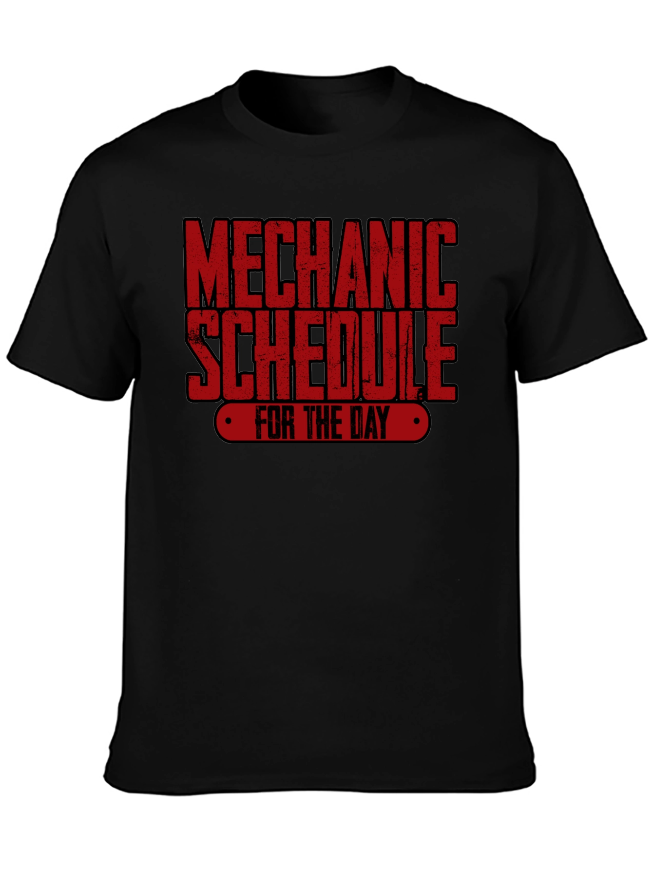 Mechanic Schedule T-Shirt
