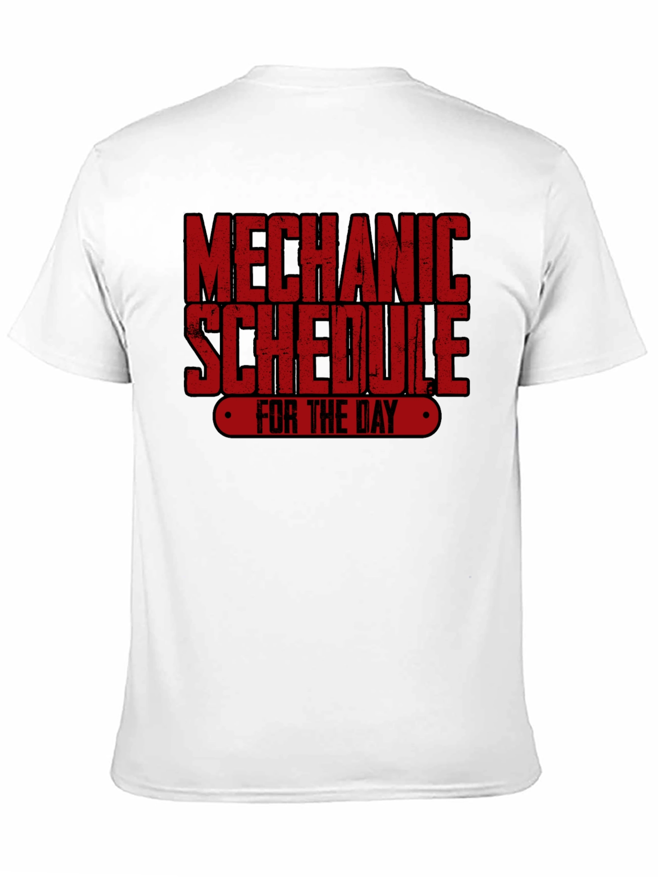 Mechanic Schedule T-Shirt