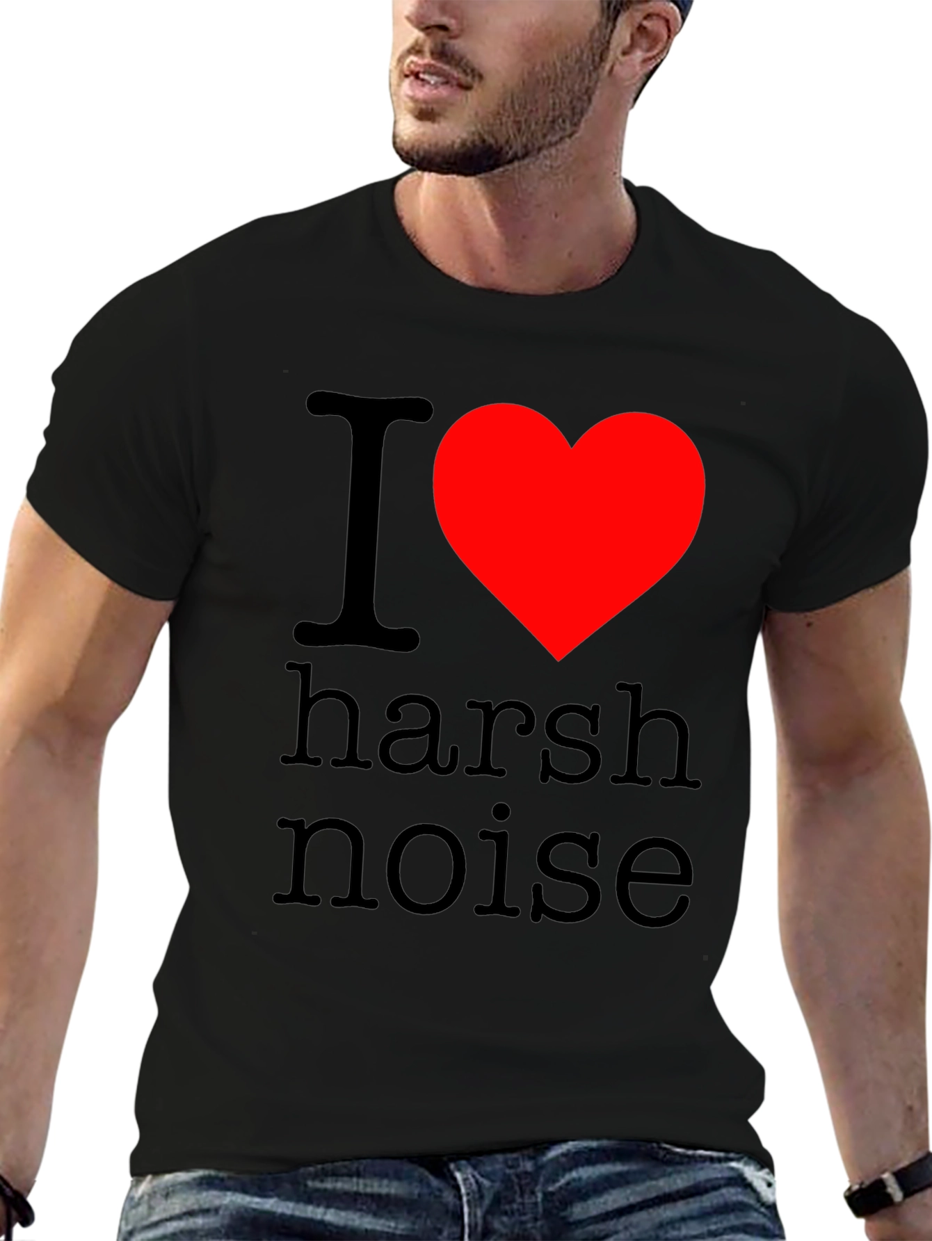 I Love Harsh Noise Graphic T-Shirt