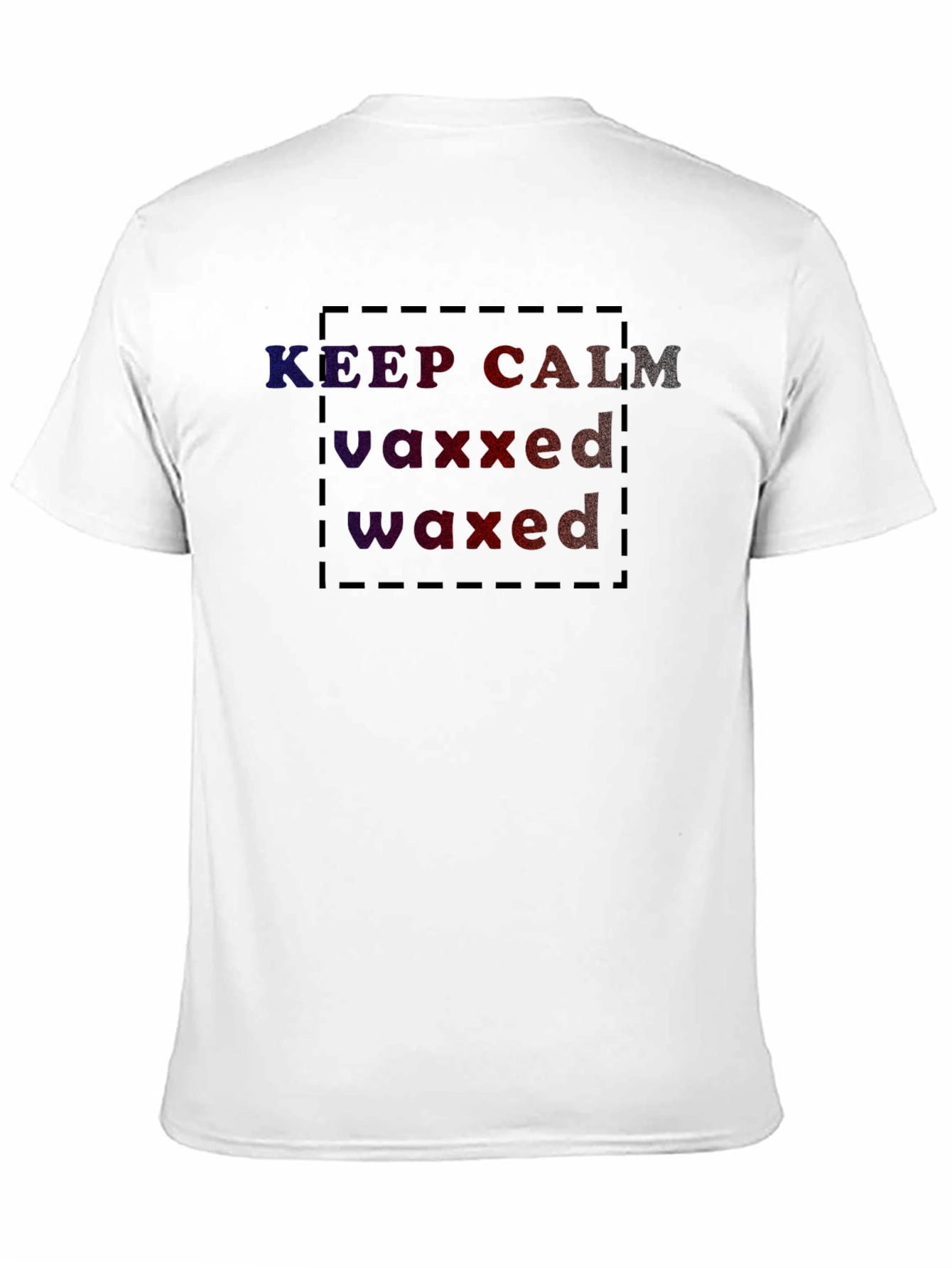 Keep Calm Vaxxed Waxed Graphic Tee