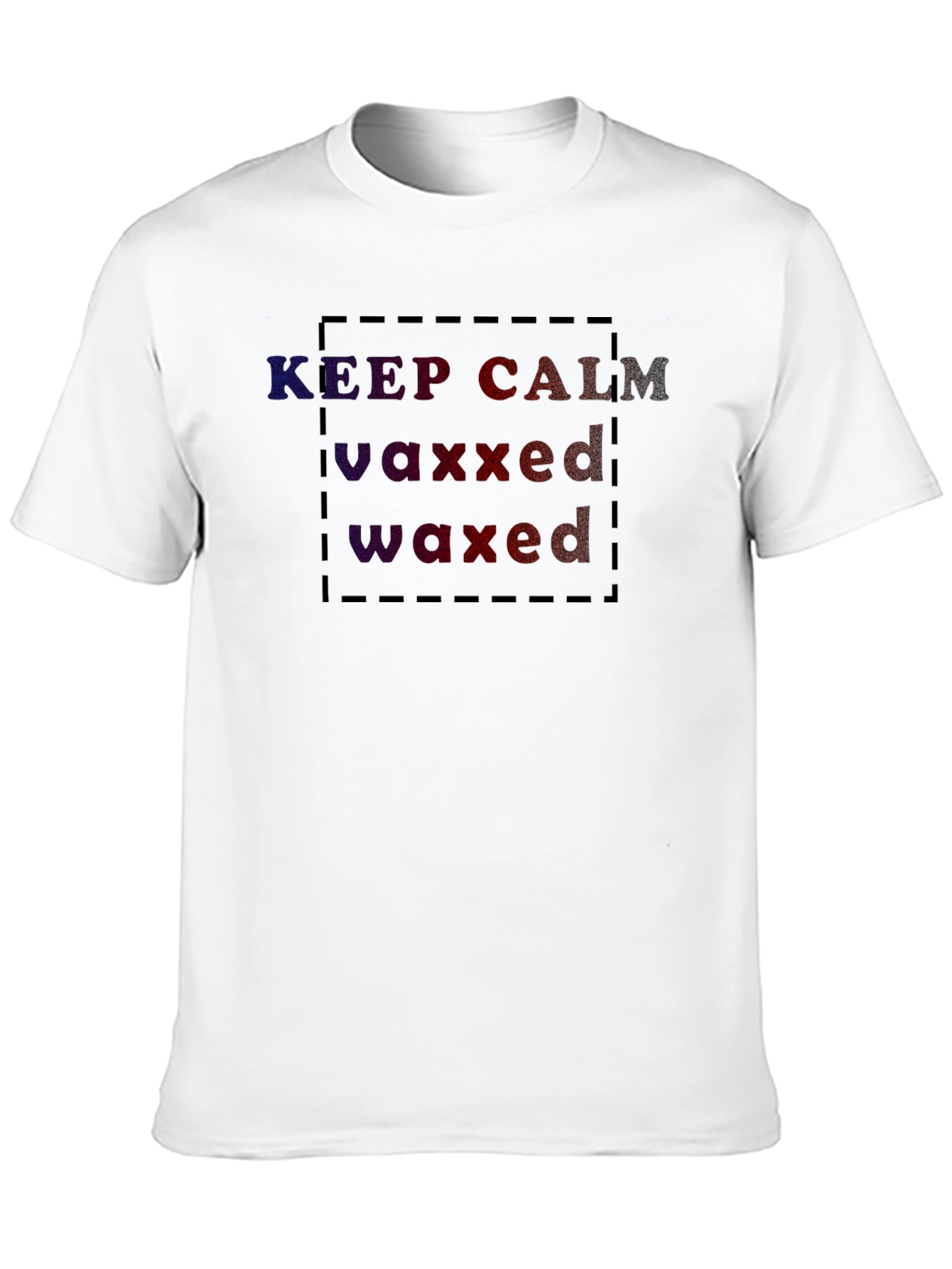 Keep Calm Vaxxed Waxed Graphic Tee