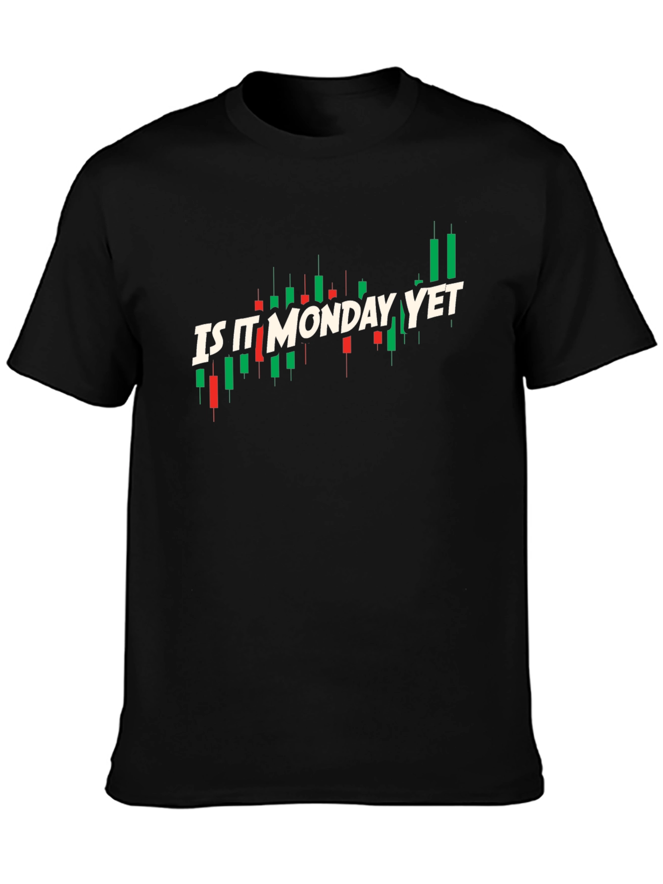 Is It Monday Yet? Trader T-Shirt