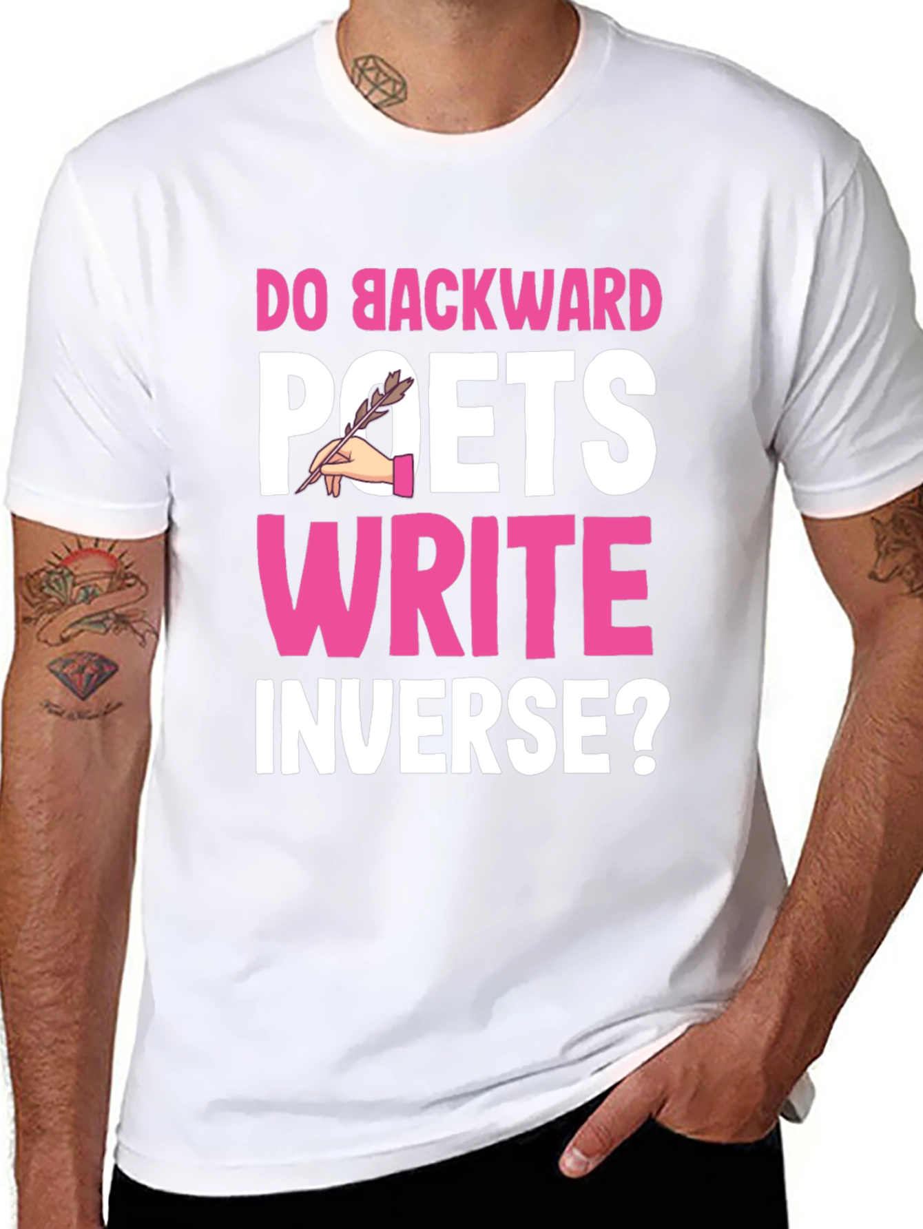Do Backward Poets Write Inverse? Graphic T-Shirt