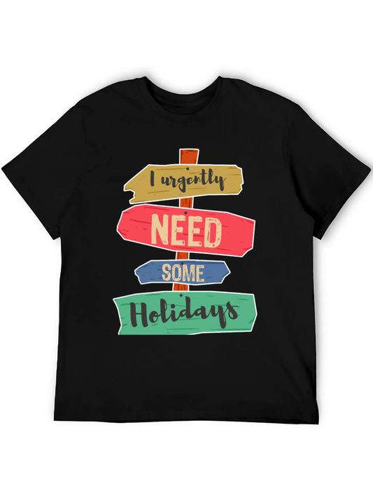 Humorous Holiday Needed Graphic Tee