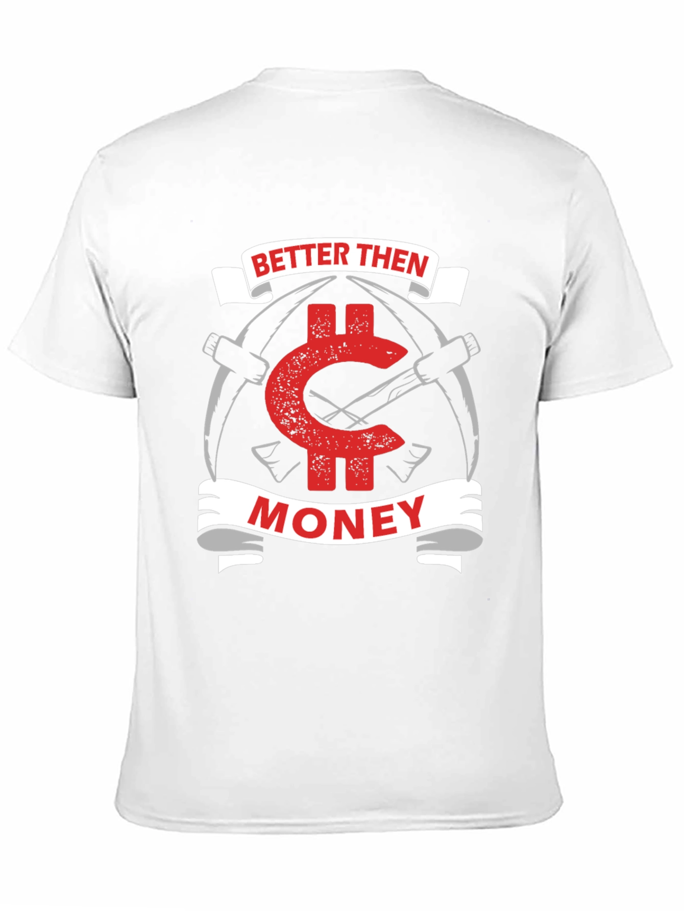 Better Then Money Graphic T-Shirt