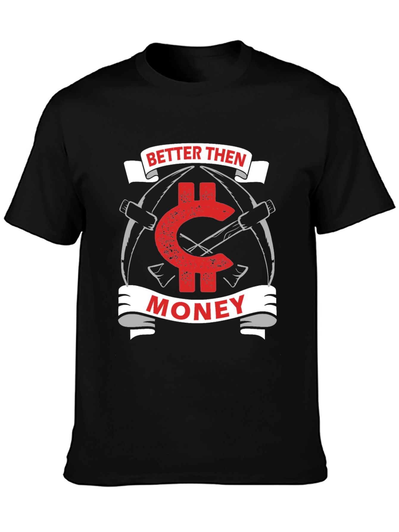 Better Then Money Graphic T-Shirt