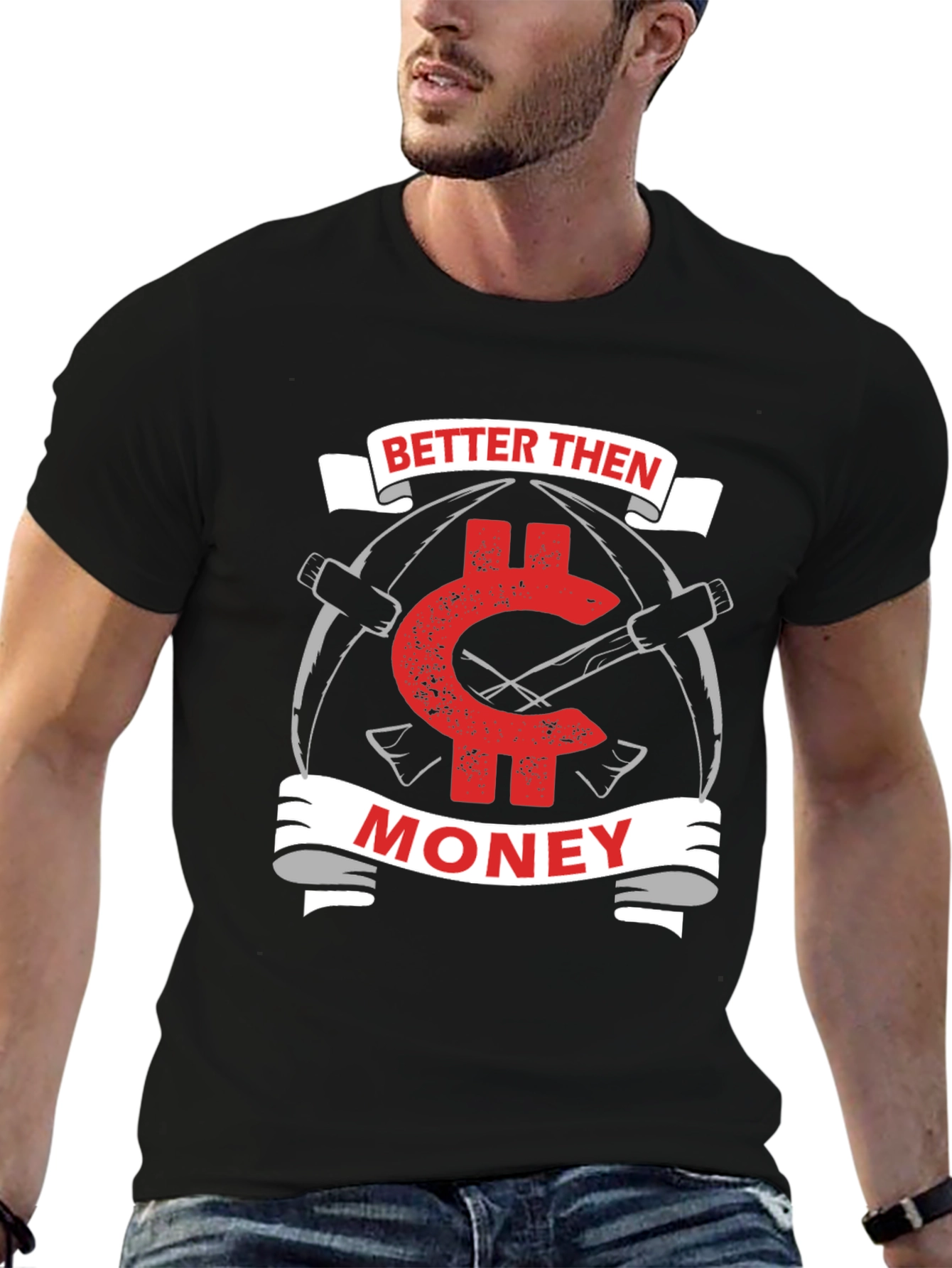 Better Then Money Graphic T-Shirt