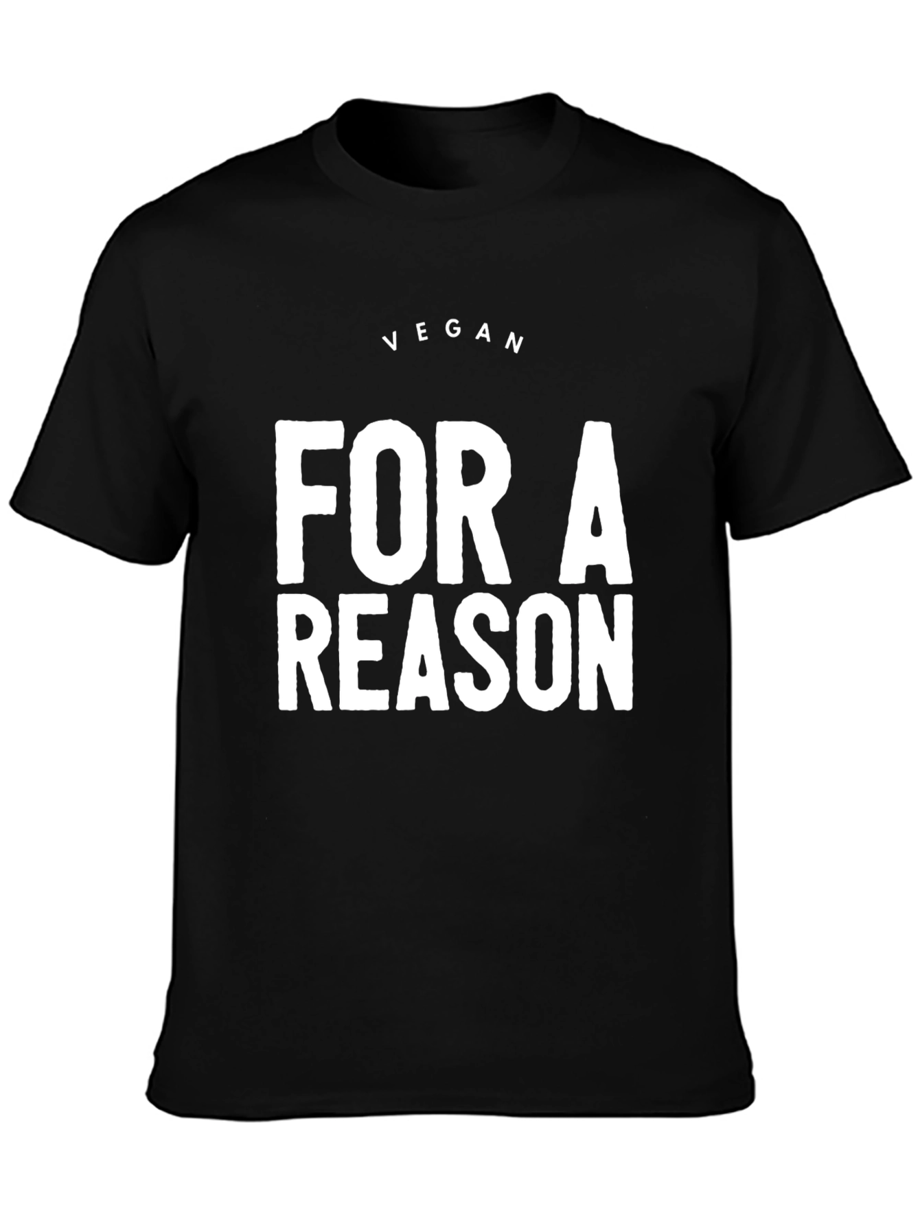 Vegan For A Reason Black T-Shirt