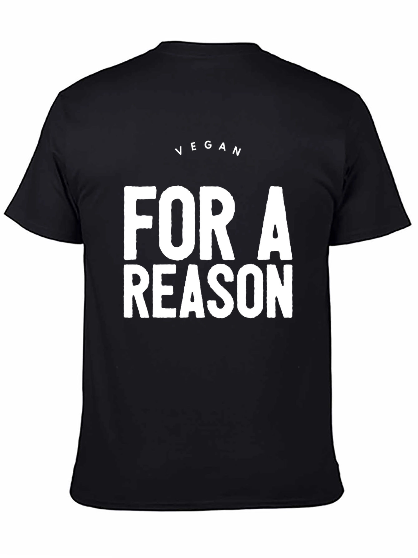 Vegan For A Reason Black T-Shirt