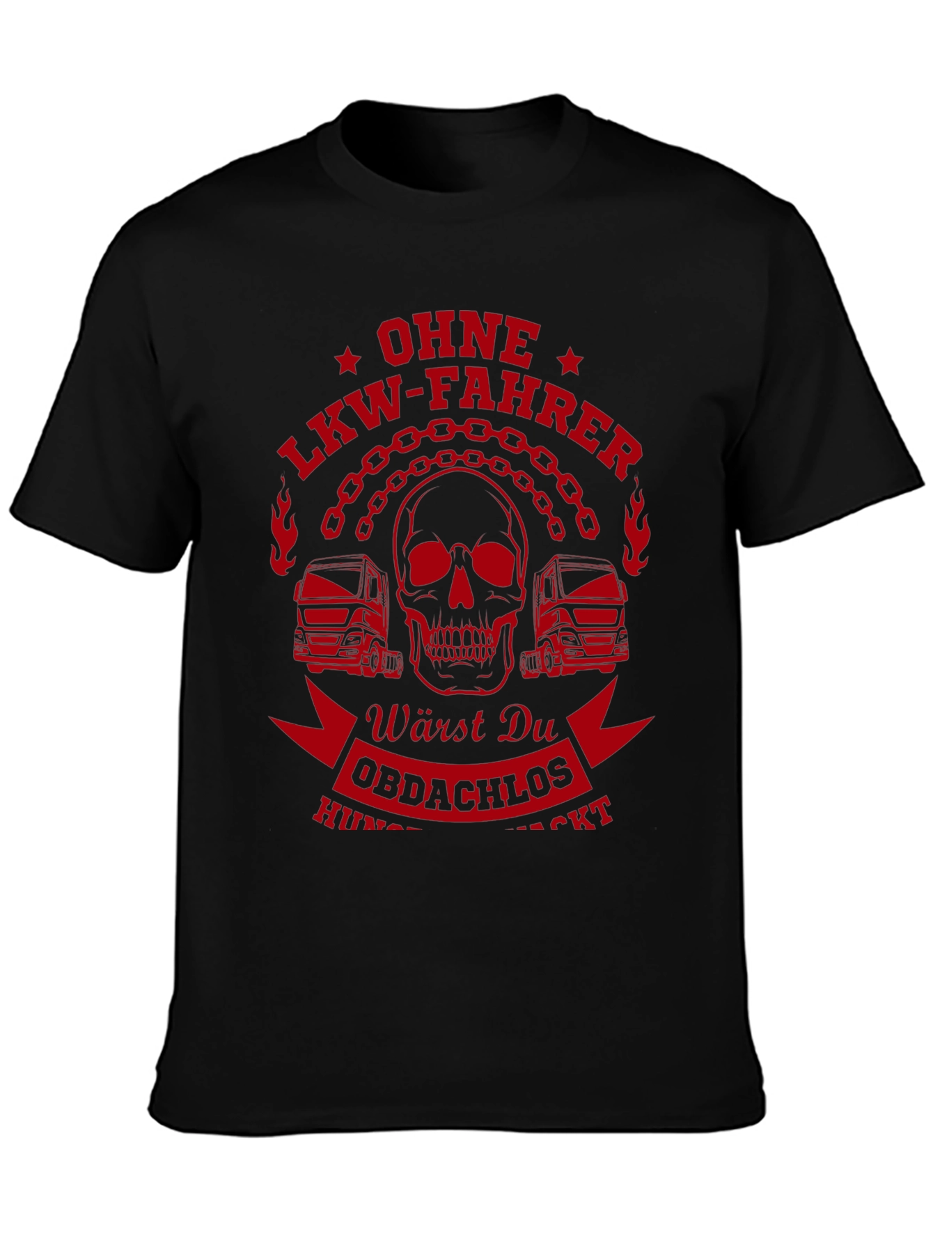 Truck Driver T-Shirt - Ohne LKW-Fahrer
