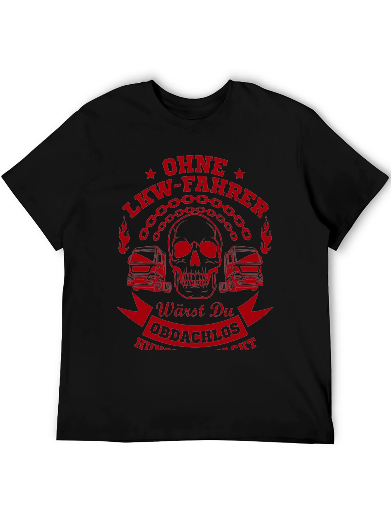 Truck Driver T-Shirt - Ohne LKW-Fahrer