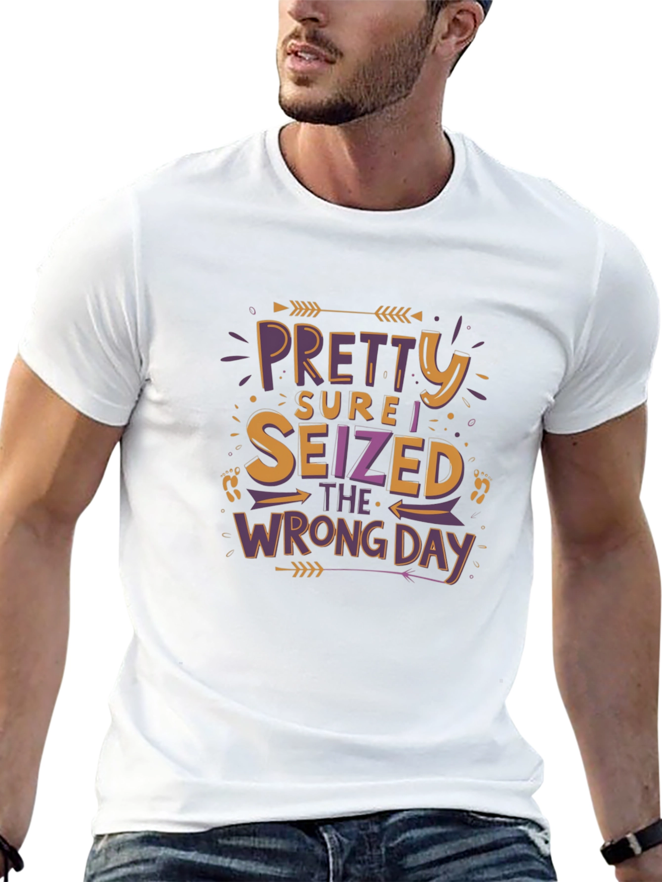 Funny Graphic Tee - Seized the Wrong Day T-Shirt