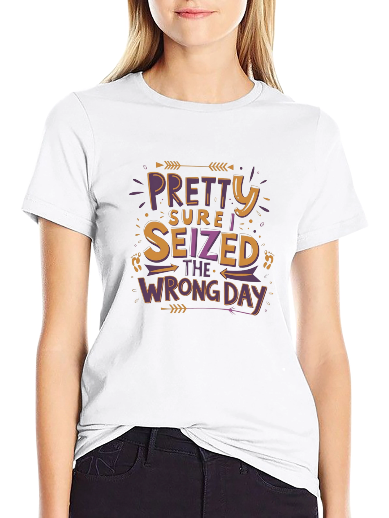 Funny Graphic Tee - Seized the Wrong Day T-Shirt