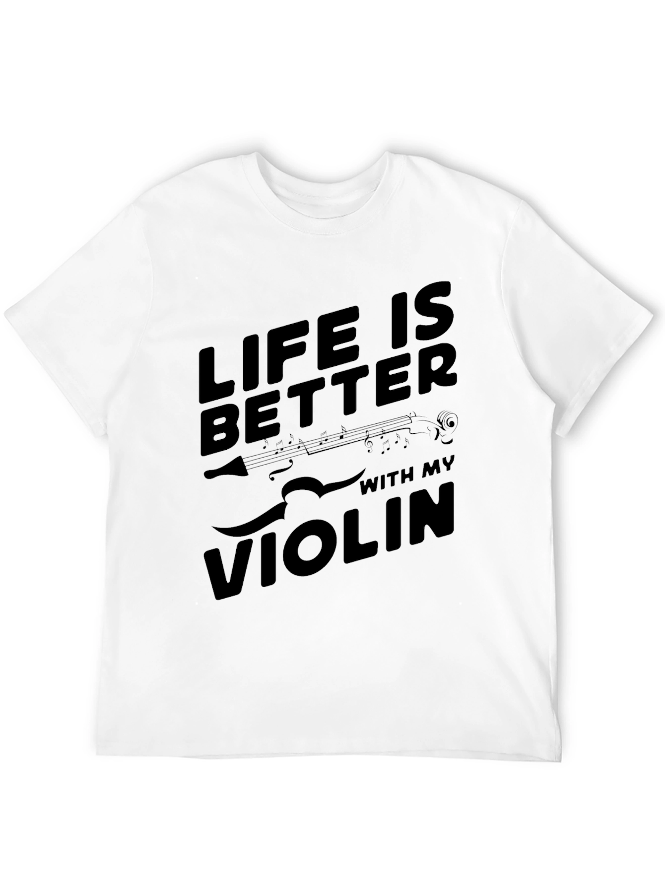 Life is Better with My Violin Black T-Shirt