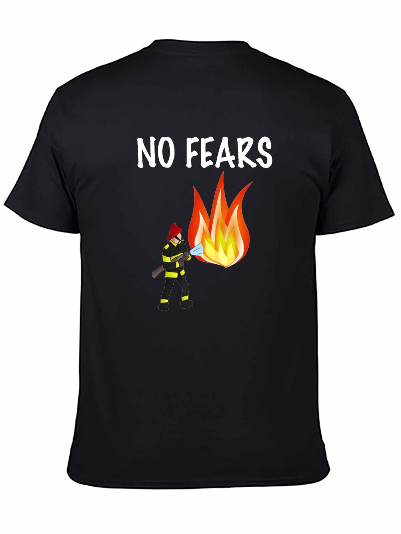 No Fears Firefighter T-Shirt