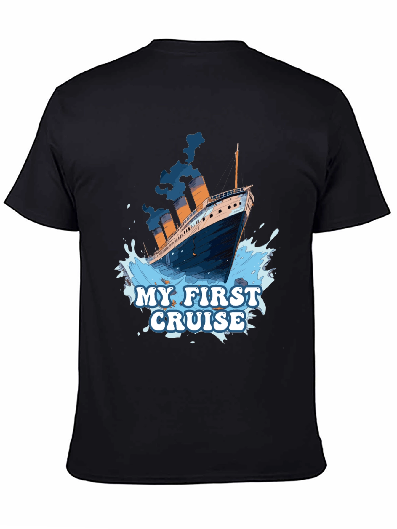 My First Cruise T-Shirt - Titanic Graphic Tee