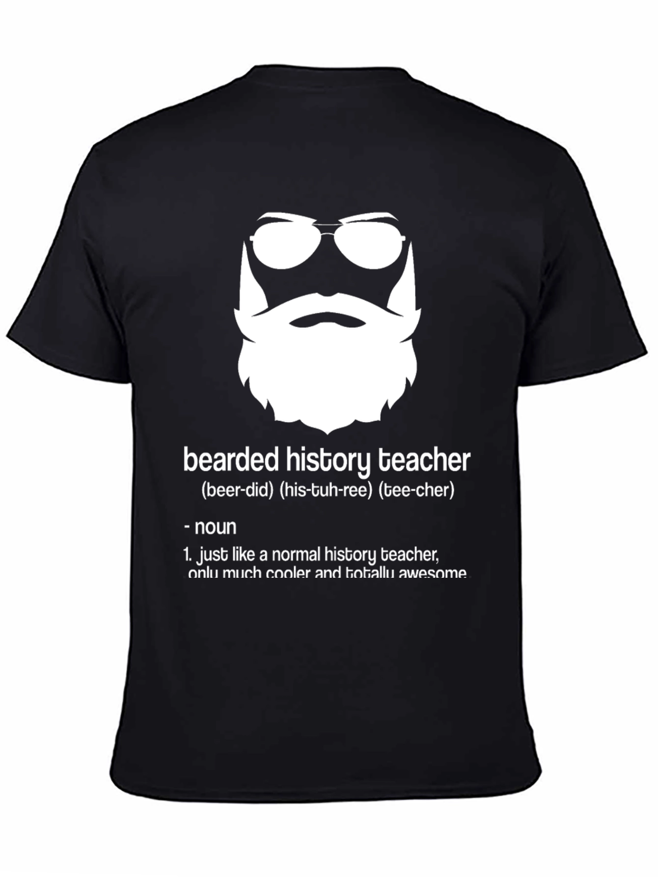 Bearded History Teacher T-Shirt