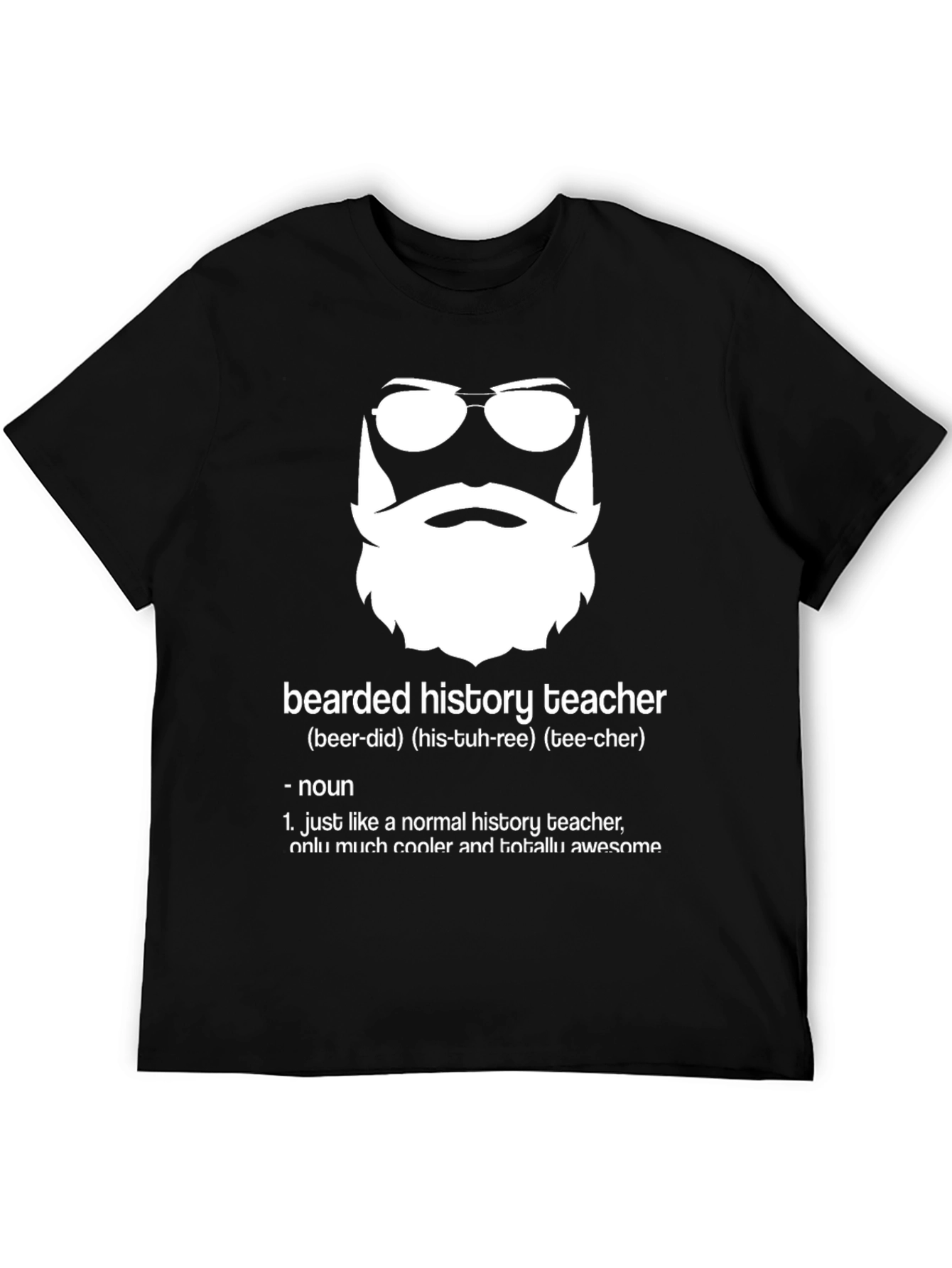 Bearded History Teacher T-Shirt