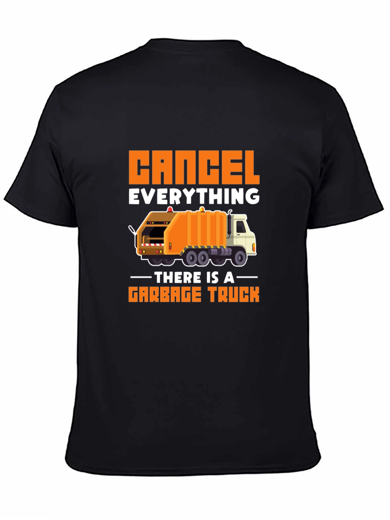 Cancel Everything Garbage Truck T-Shirt