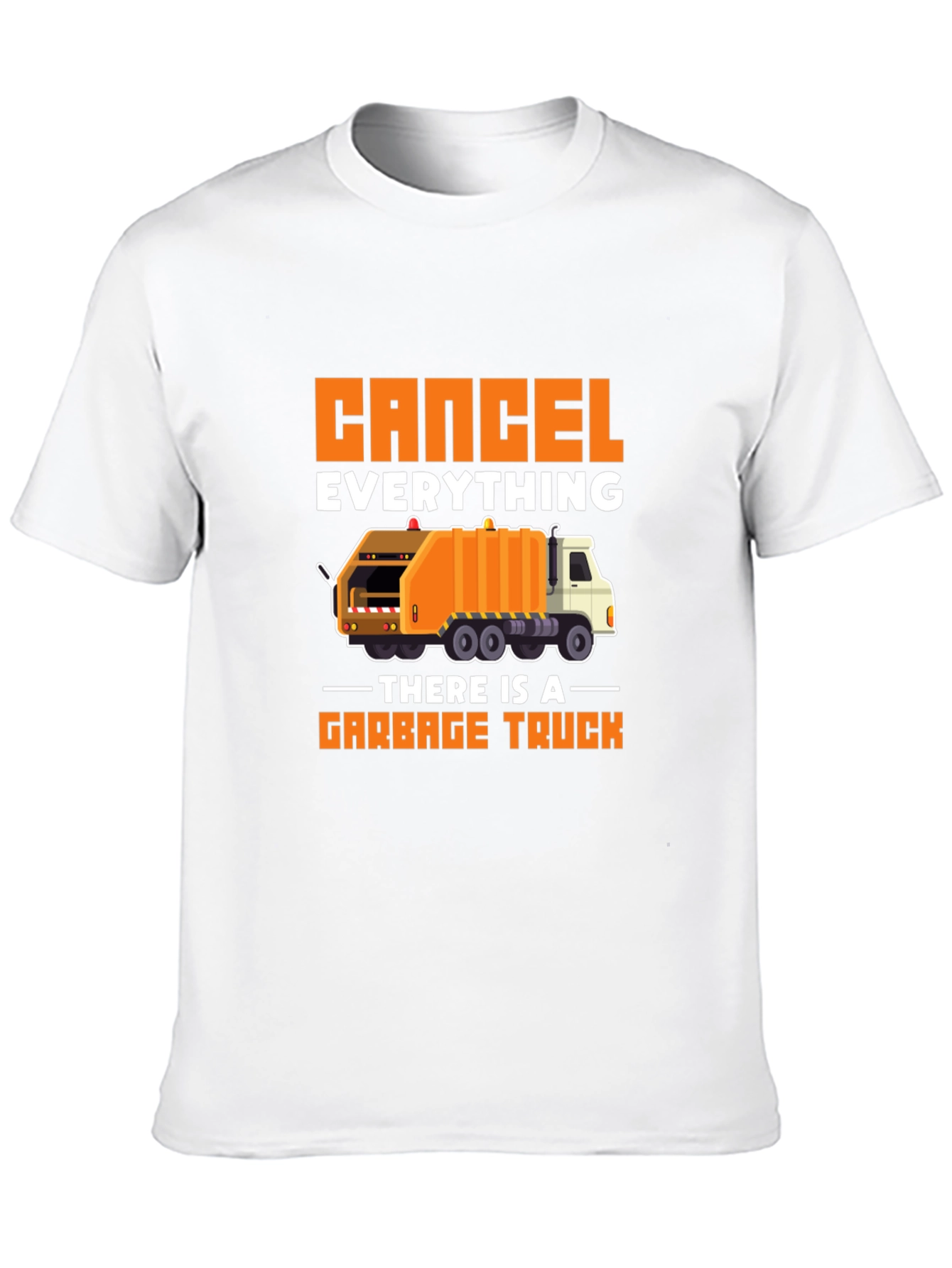 Cancel Everything Garbage Truck T-Shirt