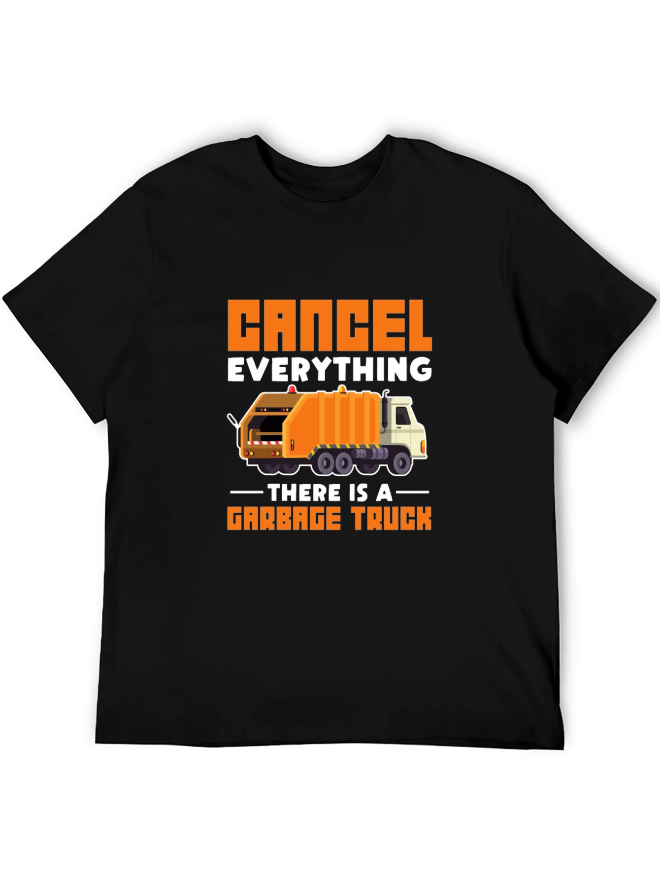 Cancel Everything Garbage Truck T-Shirt