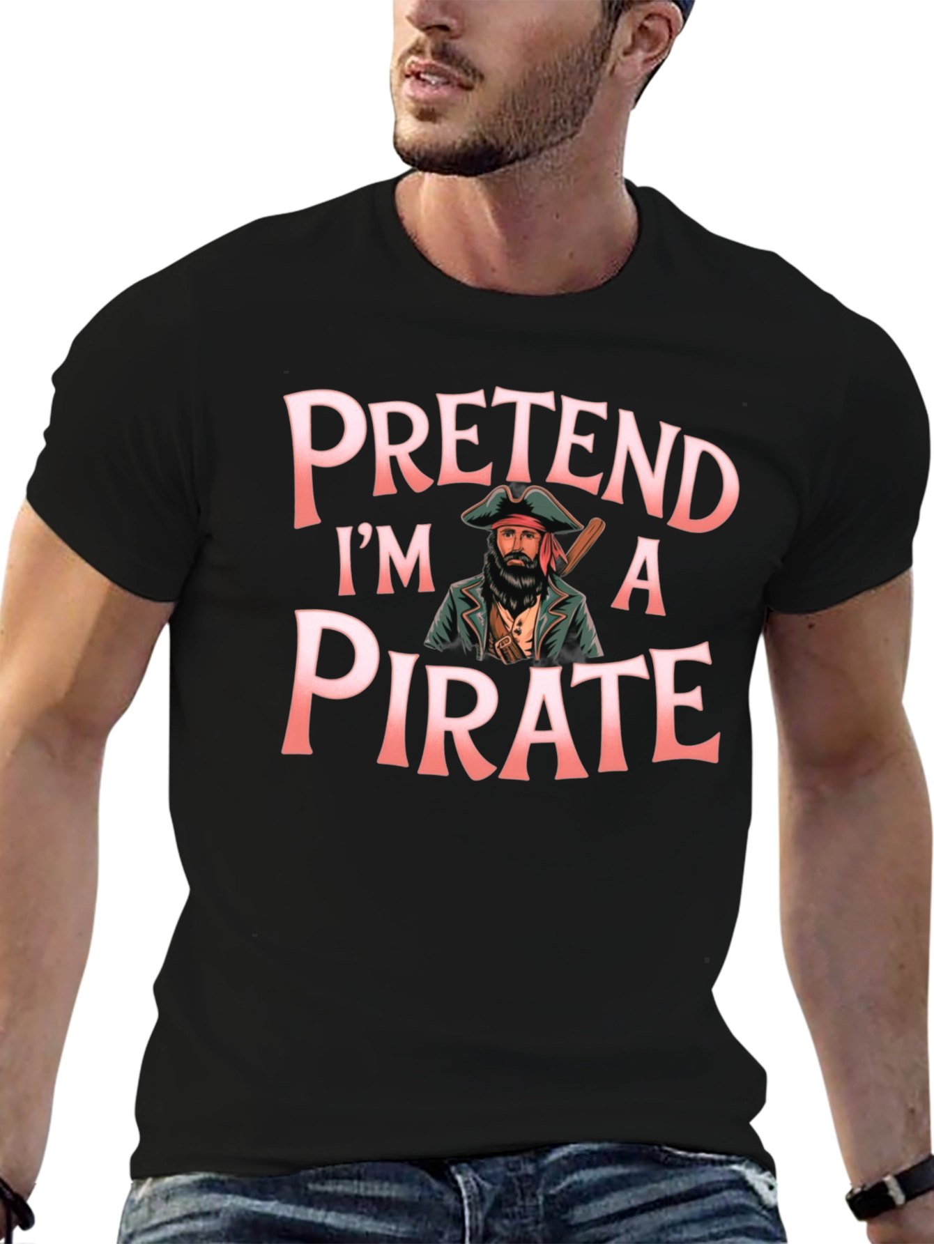 Pretend Im a Pirate Graphic T-Shirt