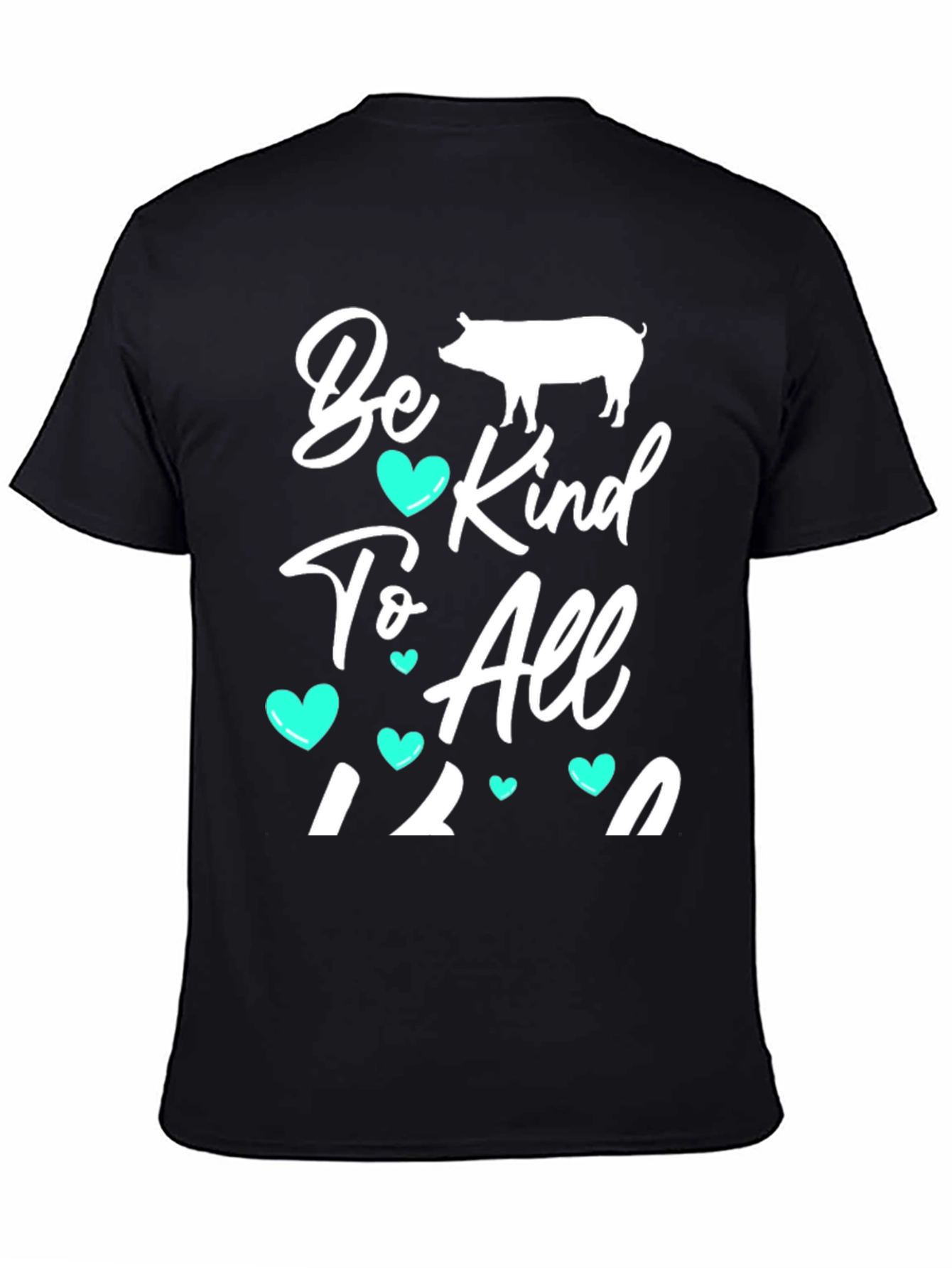 Be Kind To All T-Shirt - Pig Graphic Tee