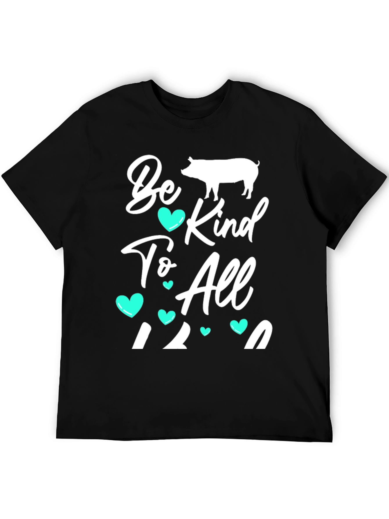 Be Kind To All T-Shirt - Pig Graphic Tee