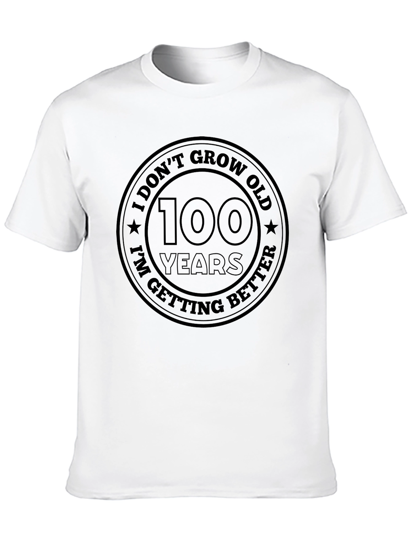 I Dont Grow Old 100 Years T-Shirt