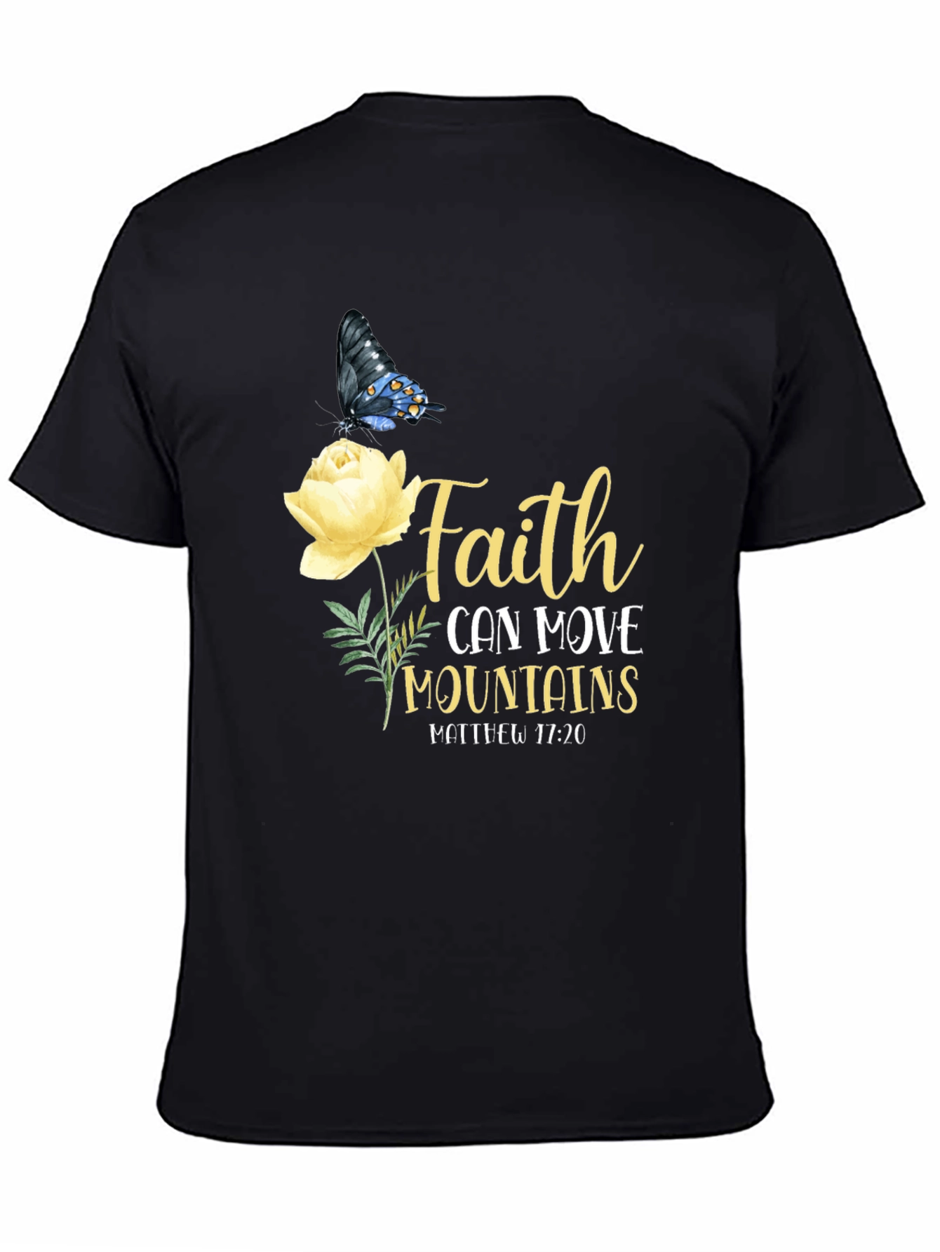 Faith Can Move Mountains T-Shirt