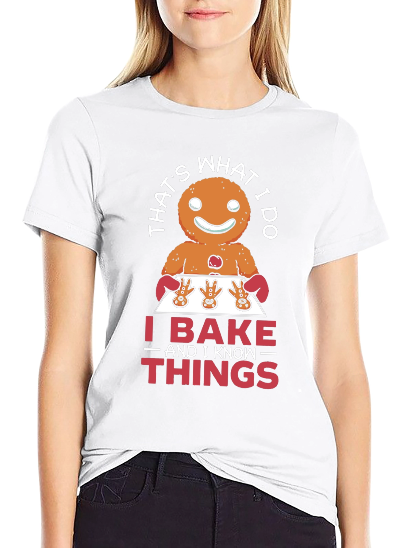 Funny Baking T-Shirt: I Bake and I Know Things