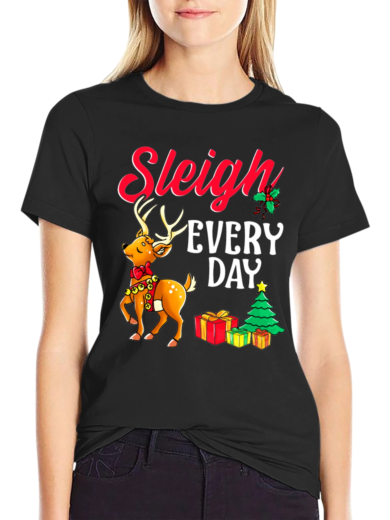Sleigh Every Day Christmas T-Shirt
