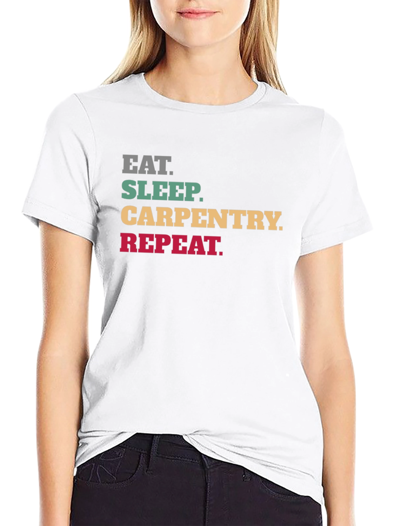 Eat Sleep Carpentry Repeat Graphic Tee
